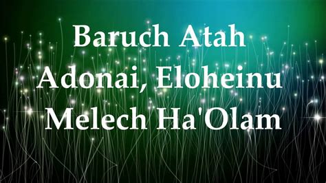 We thank thee O Lord for the blessings of life and of health. . Baruch atah adonai eloheinu meaning